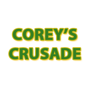 Corey's Crusade