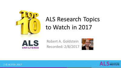 ALS Unfiltered Webinar: Top 10 Things in ALS Research to Watch for in 2017